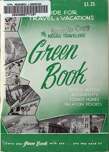 The Green Book: a Guide for Black Travelers - Bucks County Free Library