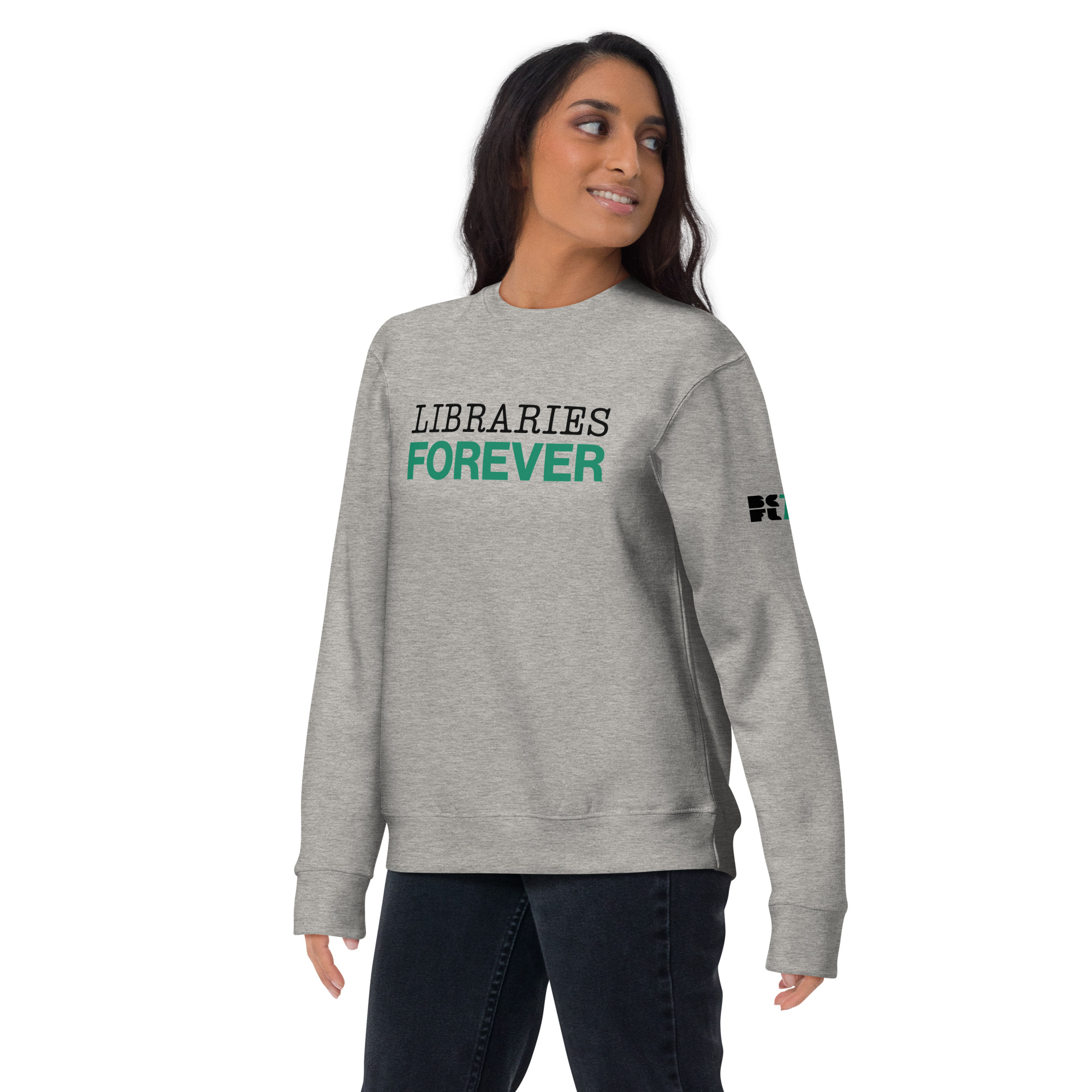 Libraries Forever Unisex Premium Sweatshirt